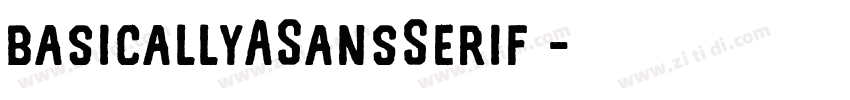 basicallyASansSerif 字体转换 basicallyASansSerif 字体转换